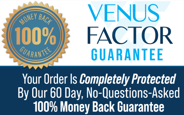 Venus Factor Supplement Money Back Guarantee